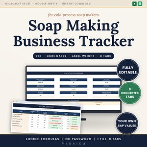 May include: A digital Soap Making Business Tracker spreadsheet for Microsoft Excel and Google Sheets. The interface displays a Soap Studio Dashboard and a Recipe Summary table with columns for lye, cure dates, and label weight. Includes 8 tabs.