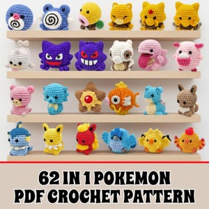 May include: A collection of twenty-four small, colorful crocheted figures arranged on four wooden shelves. The text below reads 62 IN 1 POKEMON PDF CROCHET PATTERN. The figures feature various shapes and colors including blue, yellow, pink, and purple.