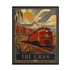 May include: A rectangular poster featuring a red train traveling through a desert landscape with a large sun in the background. The train displays the text THE GHAN and a camel emblem. The word THE GHAN is printed in large gold letters at the bottom.