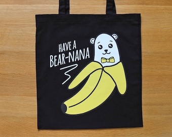 Bearnana Tote Bag (Choice of Colours) - Funny Puns - Cute, Fun Banana Bear Shoulder Bag - Kawaii, Colourful Bags - Gifts - Shopping Bag