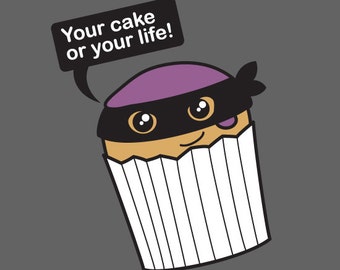 Your Cake or Your Life T-Shirt - Mens & Ladies T-Shirts - Funny T-Shirts - Alternative Clothing - Baking Gifts - Cake Gifts