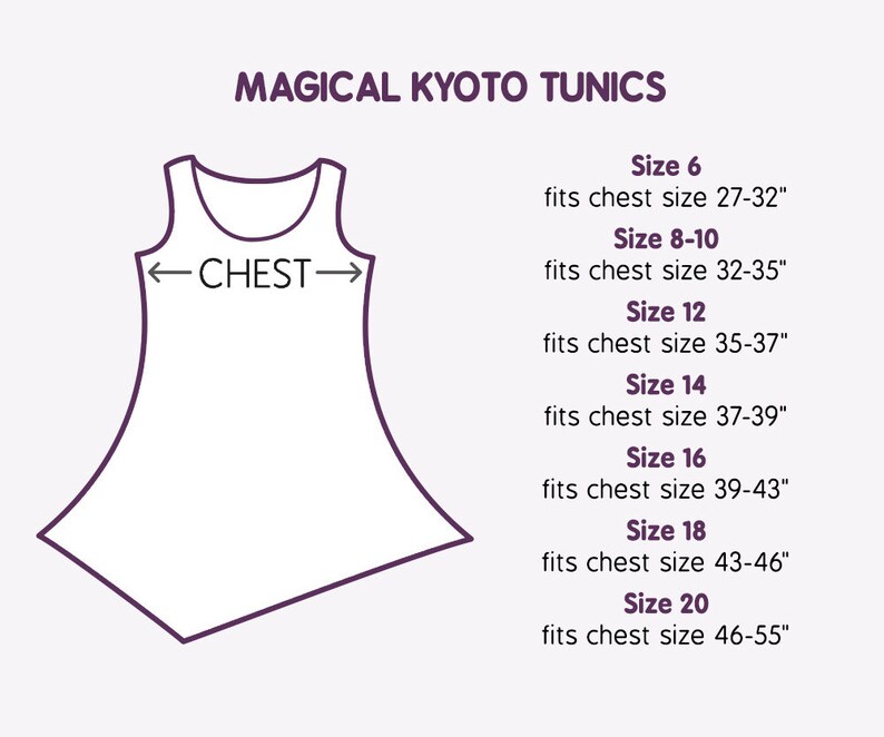 May include: A line drawing of a tunic with a measurement guide for different sizes. The text reads "MAGICAL KYOTO TUNICS" and includes chest measurements in inches for sizes 6, 8-10, 12, 14, 16, 18, and 20.