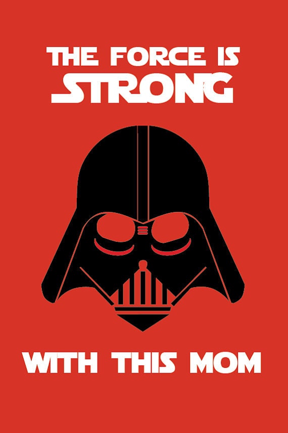 Star Wars Inspired Mother S Day Card Printable Or Etsy