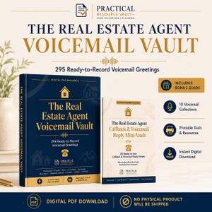 May include: A digital PDF resource titled The Real Estate Agent Voicemail Vault, featuring 295 ready-to-record greetings. It includes a bonus companion guide with 30 callback and voicemail reply scripts, printable tools, and resources for real estate agents.