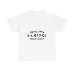 Our Final Chapter Seniors Tee | Season 20 Episode 27, Graduation Senior Class