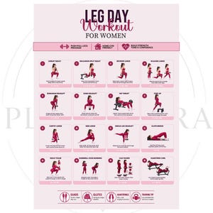 May include: A pink and white instructional poster titled LEG DAY WORKOUT FOR WOMEN featuring sixteen numbered exercise illustrations. Each section displays a person in maroon athletic wear performing movements like squats, lunges, and deadlifts with text.