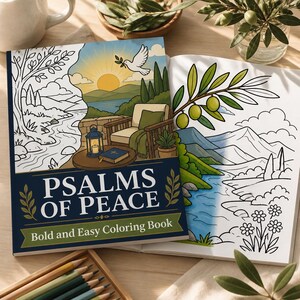May include: A coloring book titled Psalms of Peace Bold and Easy Coloring Book featuring a cover illustration of a peaceful landscape with a dove, a sunset, a chair, and a Bible. The open pages show a line art drawing of an olive branch and mountains.