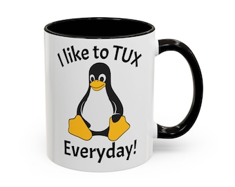 I like to TUX Everyday mug | Penguin Linux coffee mug, 11oz 15oz