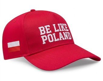 Be Like Poland Embroidered Hat, Funny Poland Dad Hat, Polish Pride Cap, Poland Baseball Hat, Polish Heritage Gift, Poland Travel Cap