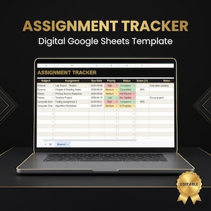 May include: A laptop screen displays an Assignment Tracker digital Google Sheets template. The spreadsheet includes columns for Subject, Assignment, Due Date, Priority, Status, Score, and Notes, with rows populated by various academic tasks.
