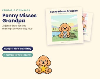 Penny Misses Grandpa Storybook, Gentle Loss for Kids, Memory Jar Activity (PDF)