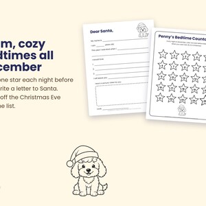 May include: Two white printable sheets featuring dark blue text and line art. One sheet is a Dear Santa letter template, and the other is a Penny's Bedtime Countdown chart with twenty-five numbered stars. A small puppy wearing a Santa hat is illustrated.