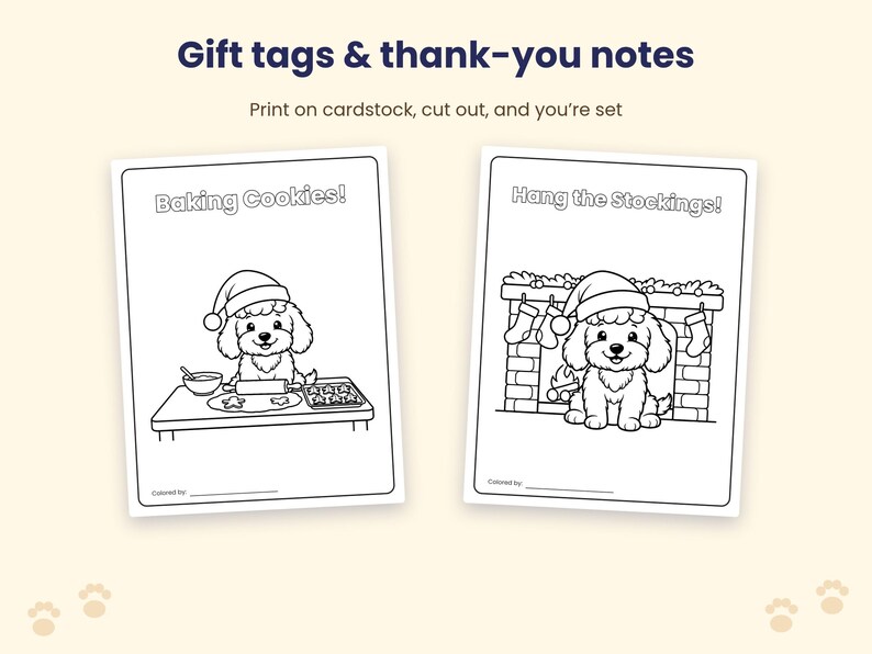 May include: Two printable coloring pages titled Gift tags & thank-you notes. One page shows a puppy in a Santa hat baking cookies with the text Baking Cookies!. The other shows a puppy in a Santa hat by a fireplace with the text Hang the Stockings!.