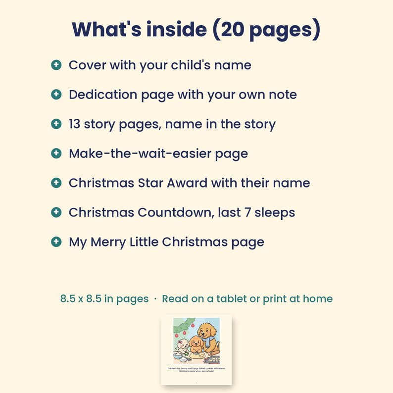 K&ouml;nnte beinhalten: Eine digitale Buch&uuml;bersicht mit dem Titel What's inside (20 pages) mit Funktionen: personalisiertes Cover, Widmungsseite, 13 Geschichtenseiten, Wartezeit-Seite, Christmas Star Award, Weihnachts-Countdown und My Merry Little Christmas-Seite. 21,6 x 21,6 cm.