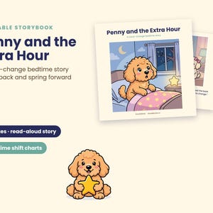 Puede incluir: Un libro de cuentos imprimible titulado Penny and the Extra Hour, que muestra a un cachorro dorado de dibujos animados en la cama con una luz nocturna en forma de estrella. Incluye 16 p&aacute;ginas de historia y tablas de sue&ntilde;o, con una ilustraci&oacute;n del cachorro.