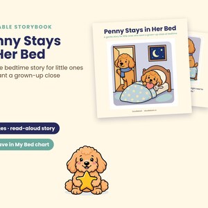 Pode incluir: Um livro de hist&oacute;rias imprim&iacute;vel intitulado Penny Stays in Her Bed, com uma hist&oacute;ria de 18 p&aacute;ginas e um gr&aacute;fico Brave in My Bed. A capa mostra um c&atilde;o castanho de desenho animado numa cama com uma manta azul com estrelas e c&eacute;u noturno.