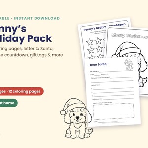 May include: A printable holiday activity pack titled Penny's Holiday Pack, featuring 12 coloring pages, a letter to Santa template, and a bedtime countdown. The pages include line art of a puppy wearing a Santa hat and festive text.