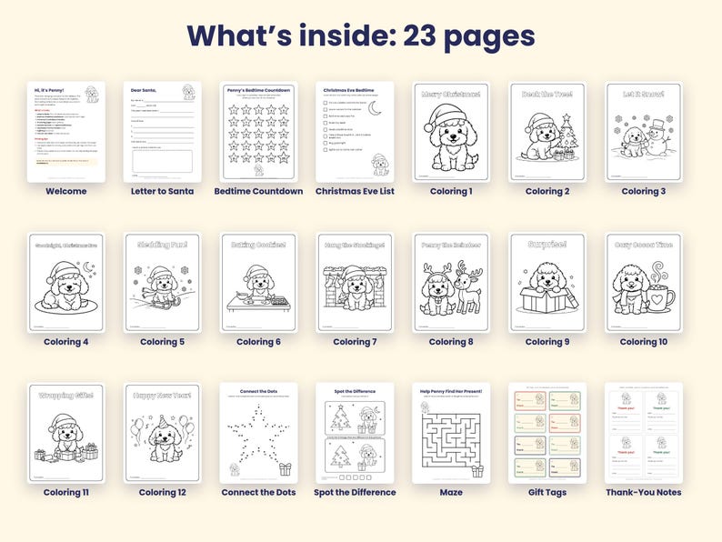 May include: A collection of 23 printable activity pages featuring a puppy character. The set includes a welcome page, a letter to Santa, a bedtime countdown, a Christmas Eve list, twelve coloring pages, connect the dots, a maze, and gift tags.