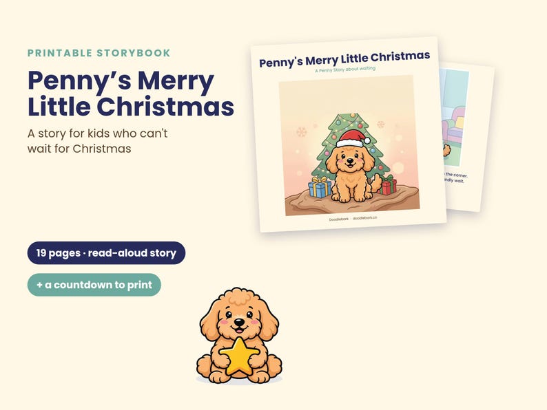 May include: A printable storybook titled Penny's Merry Little Christmas featuring a 19-page read-aloud story and a countdown. The cover shows a cartoon golden puppy wearing a Santa hat in front of a Christmas tree with gifts. A separate puppy holds a star.