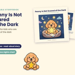Puede incluir: Un libro de cuentos imprimible titulado Penny Is Not Scared of the Dark, que incluye una historia de 19 p&aacute;ginas y una tabla de noches valientes. La portada muestra un cachorro marr&oacute;n claro sosteniendo una estrella amarilla bajo un cielo nocturno.