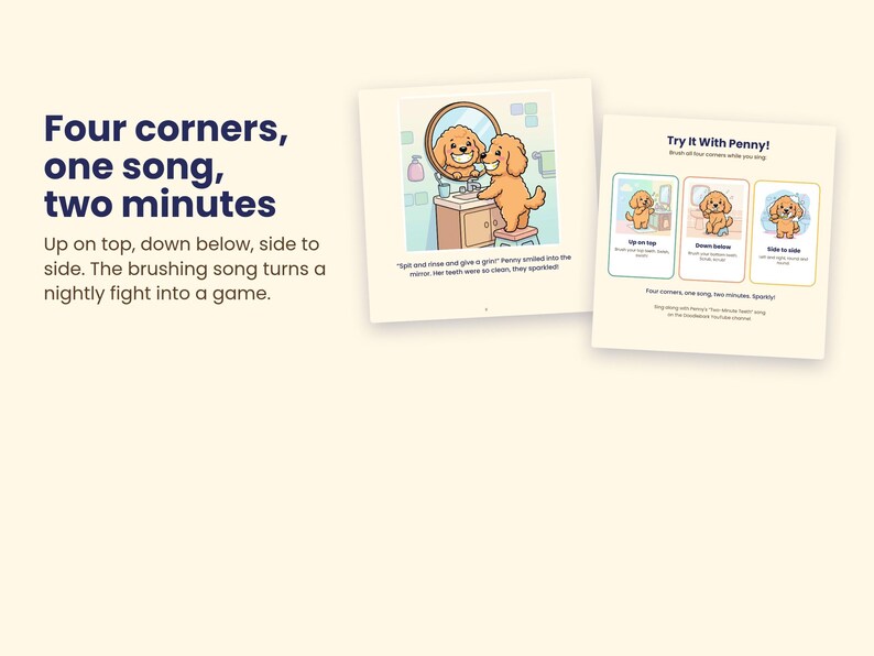 Pode incluir: Duas p&aacute;ginas de um livro infantil com um c&atilde;o dourado de desenho animado chamado Penny a escovar os dentes. O texto diz: Four corners, one song, two minutes. Up on top, down below, side to side. The brushing song turns a nightly fight into a game.