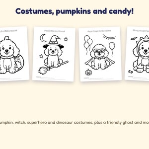 Puede incluir: Cuatro p&aacute;ginas para colorear en blanco y negro con un cachorro con varios disfraces. El texto dice Costumes, pumpkins and candy! y Pumpkin, witch, superhero and dinosaur costumes, plus a friendly ghost and more. Cada p&aacute;gina muestra un cachorro.