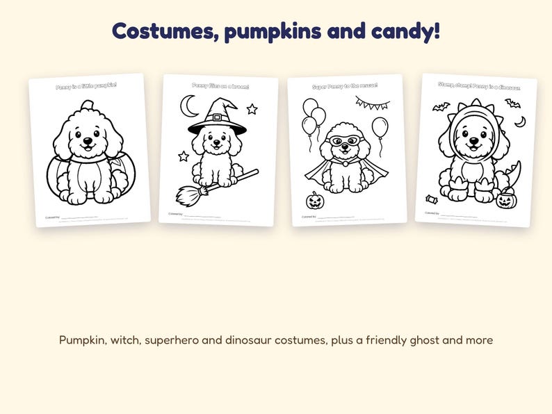 Puede incluir: Cuatro p&aacute;ginas para colorear en blanco y negro con un cachorro con varios disfraces. El texto dice Costumes, pumpkins and candy! y Pumpkin, witch, superhero and dinosaur costumes, plus a friendly ghost and more. Cada p&aacute;gina muestra un cachorro.