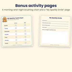 Pode incluir: Duas p&aacute;ginas de atividades intituladas Bonus activity pages. A p&aacute;gina da esquerda &eacute; um My Sparkly Teeth Chart com uma ilustra&ccedil;&atilde;o de um cachorrinho, listando os dias da semana com caixas de sele&ccedil;&atilde;o para manh&atilde; e noite. A direita &eacute; My Sparkly Smile.