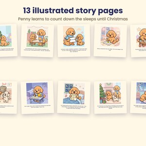 May include: Thirteen illustrated story pages titled 13 illustrated story pages Penny learns to count down the sleeps until Christmas. Each square page features colourful cartoon drawings of a golden puppy named Penny engaging in various holiday activities.