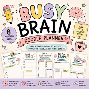 May include: A digital printable planner titled BUSY BRAIN DOODLE PLANNER with 8 pages. The design features pastel colors, a cartoon pencil, a brain character, and a coffee mug. It includes sections like My Brain Has 37 Tabs Open, Today's BIG 3, and Tiny Wins Count.