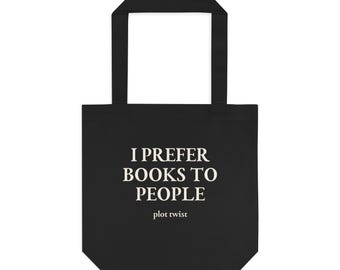 Books Over People Tote Bag Funny Gift for Introverts