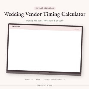 May include: A digital Wedding Vendor Timing Calculator template displayed on a screen. The interface features a dashboard with a light pink header, the text Dashboard and At A Glance, and labels for 3 Sheets, XLSX, and Excel + Google Sheets.
