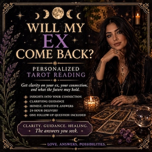 May include: A digital graphic for a personalised tarot reading service featuring the text WILL MY EX COME BACK? and PERSONALISED TAROT READING. The design includes moon phases, a candle, a crystal ball, and tarot cards on a dark background.