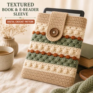 Crochet Book Sleeve Pattern PDF, Textured E-Reader Cover with Button, Adjustable Book Pouch, Digital Download
