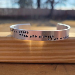 A Little Princess metal stamped quote cuff bracelet - &quot;Everything&#39;s a story - You are a story - I am a story&quot; - literary jewelry, book quote