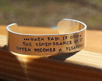Persuasion Metal Stamped Quote Cuff Bracelet - ...when pain is over, the rememberance of it oftens becomes... - Jane Austen Literary Quote