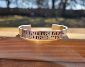 Dracula Quote Metal Stamped Cuff Bracelet - We learn from failure, not from success! - Bram Stoker Literary Quote
