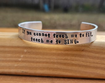 Peter Pan - JM Barrie- "If You cannot teach me to fly, teach me to sing" Metal stamped quote cuff Bracelet - Literary Quote - Children's Lit