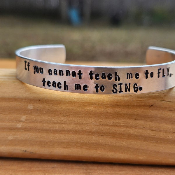 Peter Pan - JM Barrie- "If You cannot teach me to fly, teach me to sing" Metal stamped quote cuff Bracelet - Literary Quote - Children's Lit