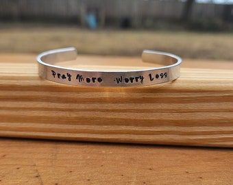 Pray More Worry Less metal stamped Bible verse cuff bracelet - 2/8 inches wide - aluminum