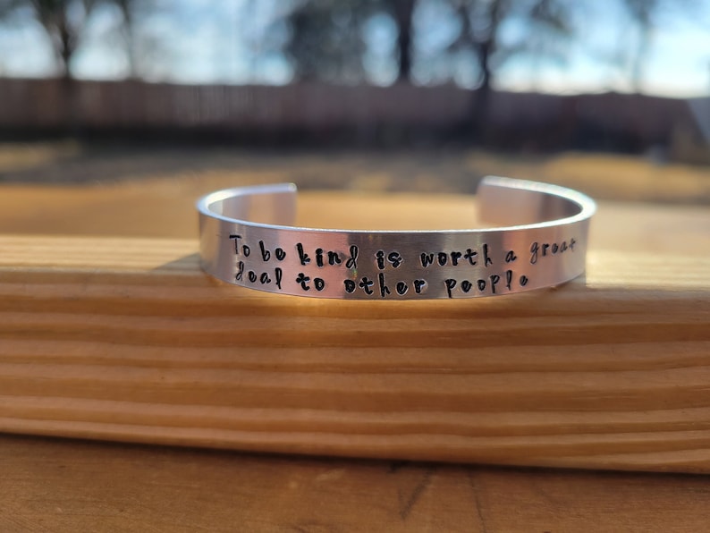 A Little Princess To be kind is worth a great deal to people Metal stamped literary quote cuff bracelet Frances Hodgson Burnett image 1