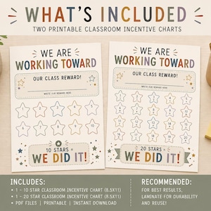 May include: Two printable classroom incentive charts with the text 'WHAT'S INCLUDED', 'WE ARE WORKING TOWARD', 'OUR CLASS REWARD!', and 'WE DID IT!'. One chart features ten numbered stars, and the other features twenty numbered stars, each 8.5x11 inches.