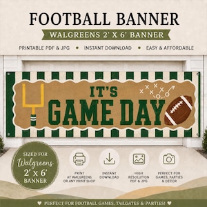 May include: A rectangular football banner featuring a tan center with dark green text reading IT'S GAME DAY, a yellow goal post, and a brown football. The border has dark green and white vertical stripes. The banner measures 2 feet by 6 feet.