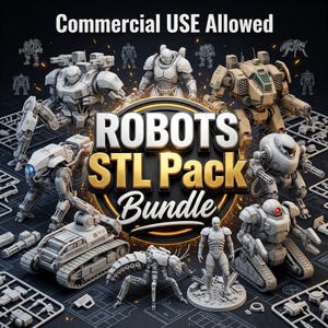May include: A digital collection of 3D printable robot models titled Robots STL Pack Bundle with Commercial USE Allowed text. The image displays various grey and tan mechanical figures, including bipedal mechs, tank-treaded units, and insectoid robots arranged on a technical blueprint background.