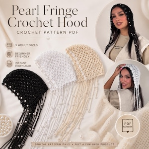 Peut inclure: Un patron de crochet PDF pour une capuche à franges perlées en trois tailles adultes. L'image montre des capuches noire, blanche et beige avec un maillage ajouré et de longues franges ornées de perles blanches. Le texte indique Pearl Fringe Crochet Hood, Crochet Pattern PDF, 3 Adult Sizes, Beginner Friendly, Instant Download, et Digital Pattern Only - Not A Finished Product.
