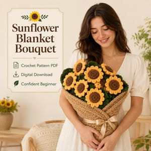 Könnte beinhalten: Ein gehäkelter Sonnenblumenstrauß, eingewickelt in beigefarbenes Garn mit einem Satinband. Der Text lautet: Sunflower Blanket Bouquet, Crochet Pattern PDF, Digital Download, Confident Beginner. Die Sonnenblumen haben gelbe Blütenblätter.