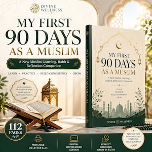 May include: A book titled My First 90 Days as a Muslim, a learning, habit, and reflection companion. The cover features a mosque silhouette, a crescent moon, and lanterns in dark green and cream. It includes 112 pages and is a printable edition.