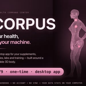 Op de afbeelding: Een donkere digitale interface voor de CORPUS desktop-app met een 3D-draadmodel van een menselijk lichaam met gloeiende roze knooppunten. De tekst bevat HEALTH COMMAND CENTER, Your health, on your machine en een knop met desktop app.