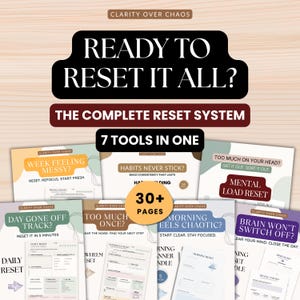May include: A digital planner system titled Clarity Over Chaos featuring Ready To Reset It All, The Complete Reset System, and 7 Tools In One. The collection includes 30+ pages with sections like Weekly Reset, Daily Reset, and Mental Load Reset.