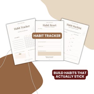 May include: Three white paper sheets featuring habit tracking templates with black text. The pages are titled Habit Tracker, Habit Reset, and Habit Stacking. The designs include checkboxes, lines for writing, and small floral line art illustrations.